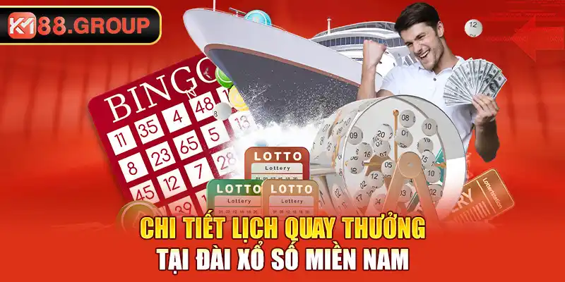 Chi tiết lịch quay thưởng tại đài xổ số miền Nam